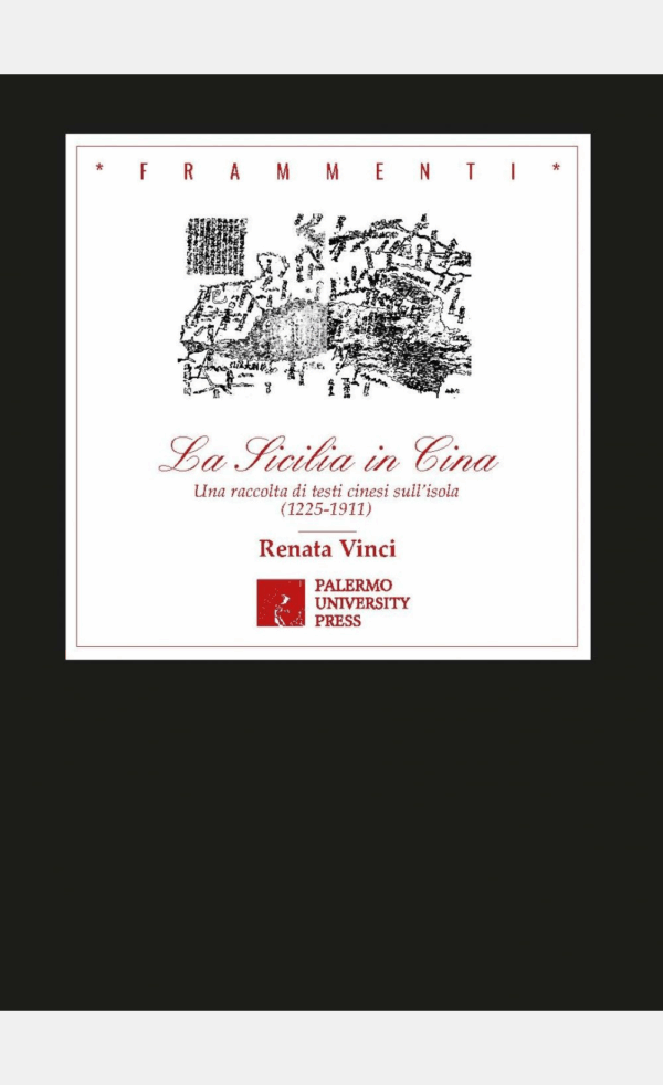 La Sicilia in Cina: una raccolta di testi cinesi sull'isola (1225-1911)
