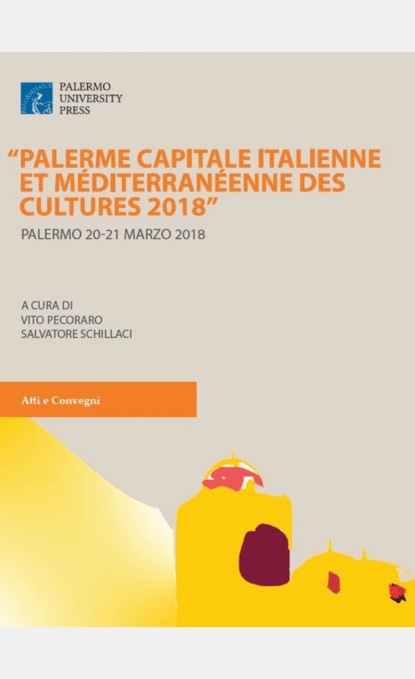 Palerme Capitale Italienne et Mèditerranèenne des Cultures 2018