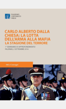 Carlo Alberto dalla Chiesa: La lotta dell'Arma alla mafia. La stagione del terrore.