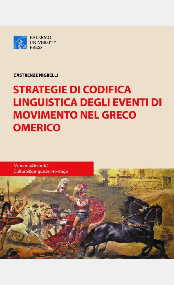 Strategie di codifica linguistica degli eventi di movimento nel greco omerico
