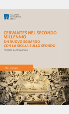 Cervantes nel secondo millennio. Un nuovo sguardo con la Sicilia sullo sfondo