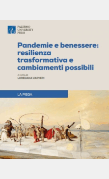 Pandemie e Benessere: resilienza trasformativa e cambiamenti possibili