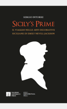 Senza titolo-2 Sicily's Prime. Il viaggio nelle arti decorative siciliane di Emily Nevill Jackson