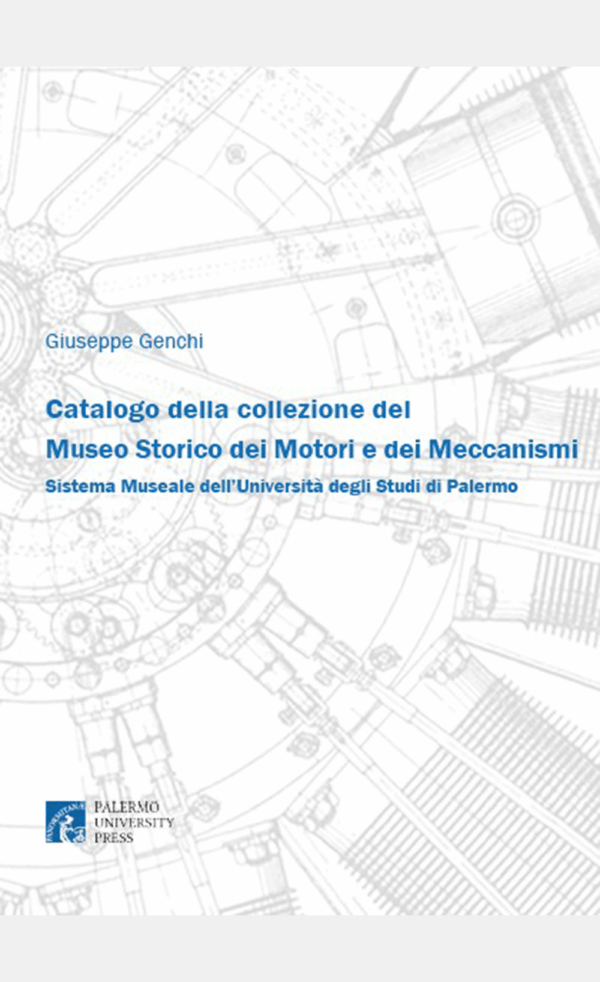 Senza titolo-24 Catalogo della collezione del Museo Storico dei Motori e dei Meccanismi. Sistema Museale dell’Università degli Studi di Palermo
