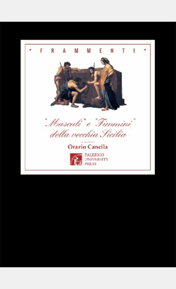 "Masculi" e "Fimmini" della vecchia Sicilia