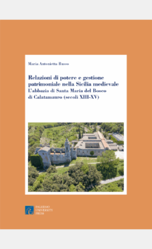 Relazioni di potere e gestione patrimoniale nella Sicilia medievale