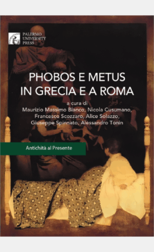 Antichità al presente Phobos e Metus Phobos e Metus in Grecia e a Roma