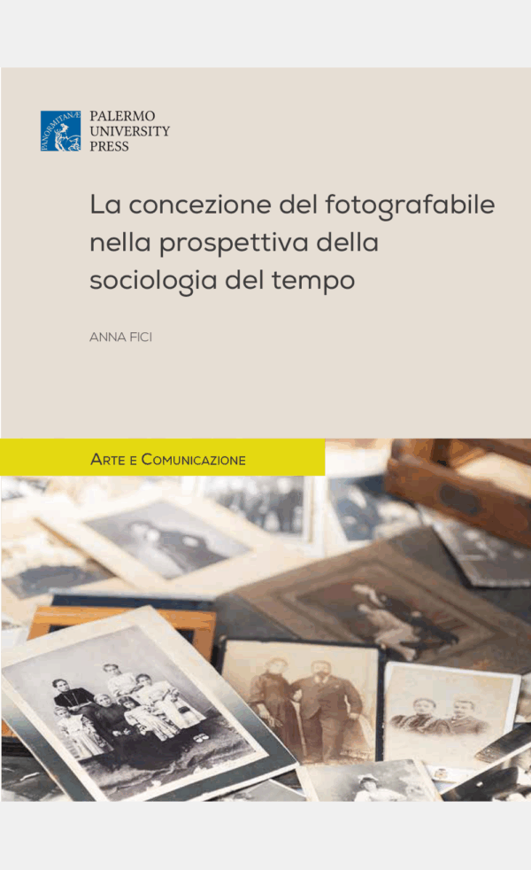 Senza titolo-1 La concezione del fotografabile nella prospettiva della sociologia del tempo