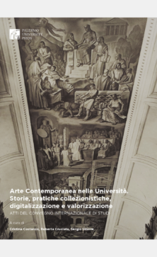 Arte Contemporanea nelle Università. Storie, pratiche collezionistiche, digitalizzazione e valorizzazione