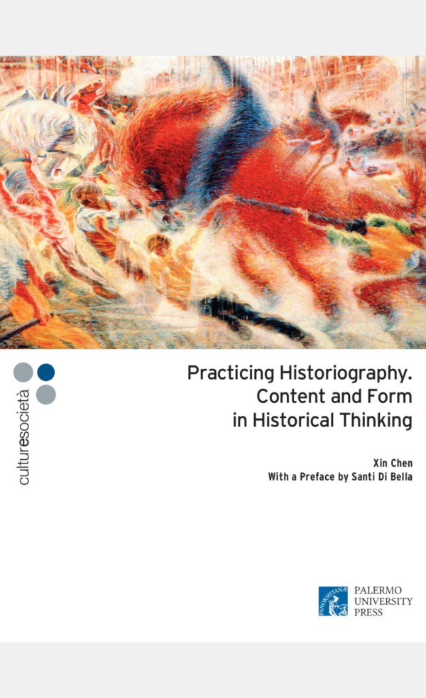 Progetto senza titolo Practicing Historiography. Content and Form in Historical Thinking