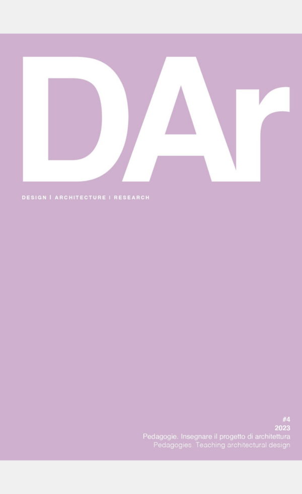 #4 Pedagogie. Insegnare il progetto di architettura -  Pedagogies. Teaching architectural design